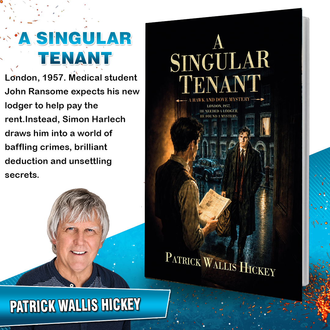A Singular Tenant by Patrick Wallis Hickey | London Mystery Novel